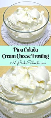 Piña Colada Cream Cheese Frosting - My Cake School