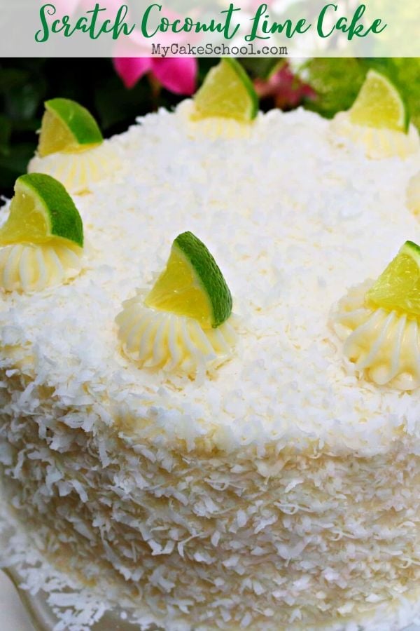 Coconut Lime Cake from Scratch | My Cake School