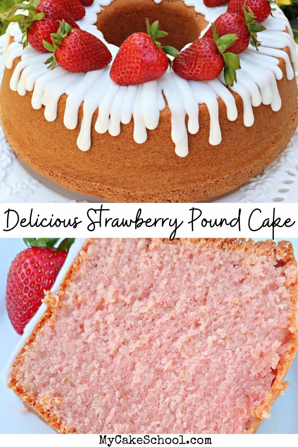 Strawberry Pound Cake | My Cake School