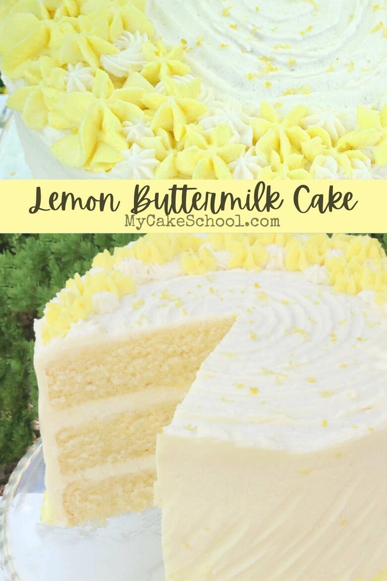 Lemon Buttermilk Cake {A Scratch Recipe} - My Cake School