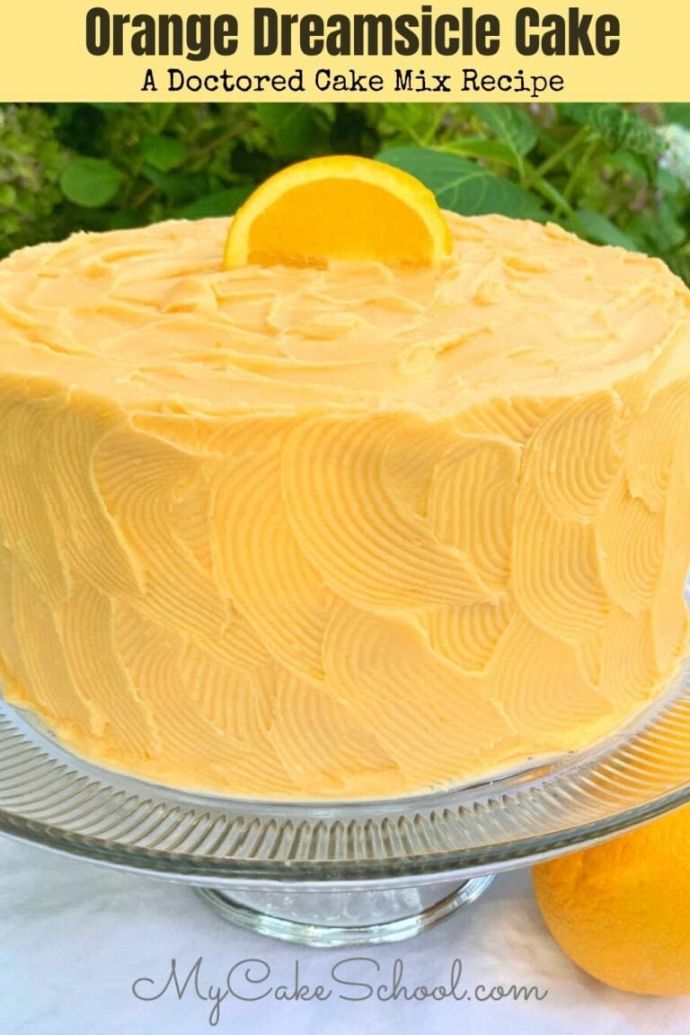 Orange Dreamsicle Cake {A Doctored Cake Mix Recipe} - My Cake School