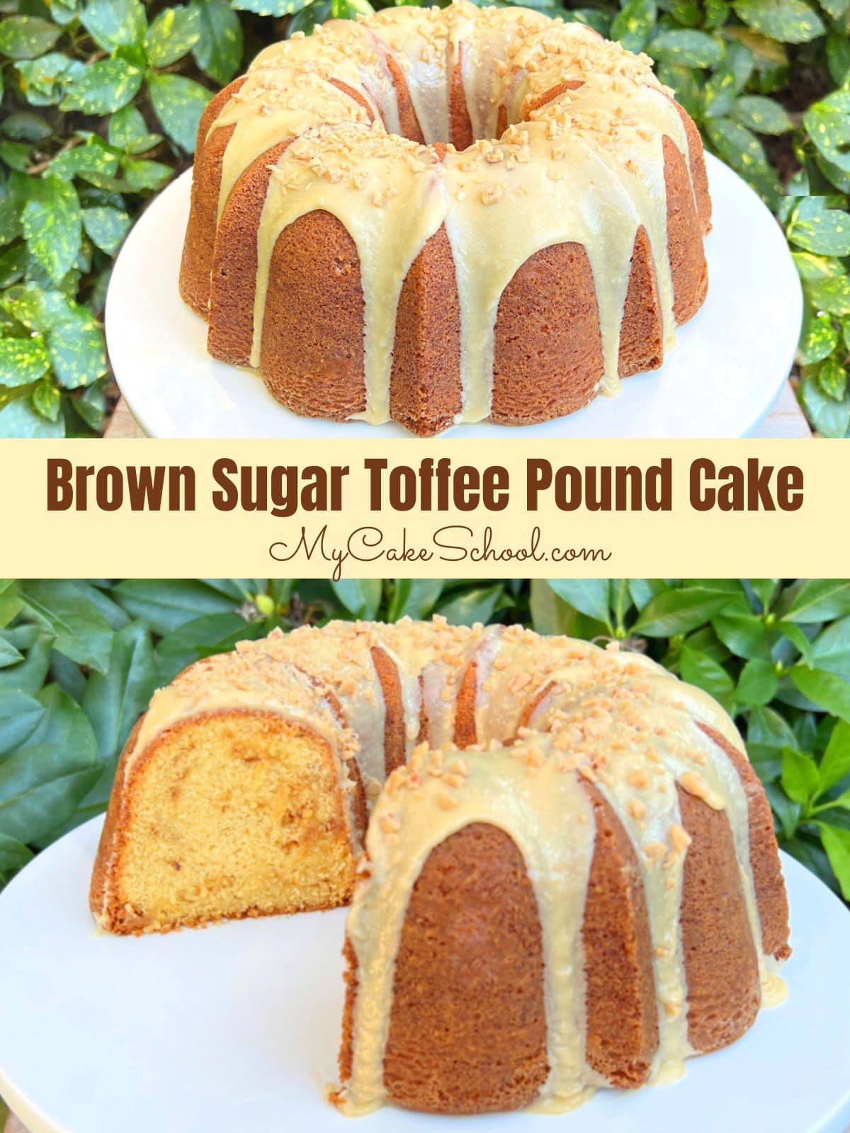 Brown Sugar Toffee Pound Cake - My Cake School